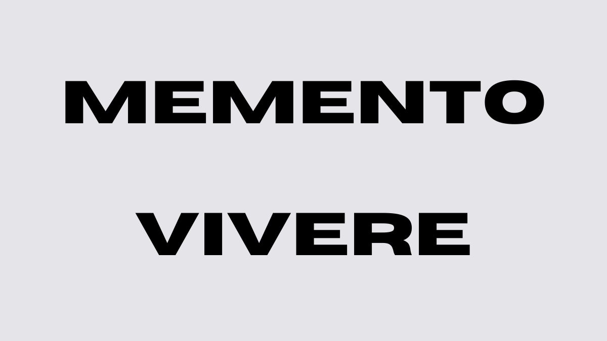 memento vivere