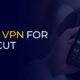 Free VPN for CapCut