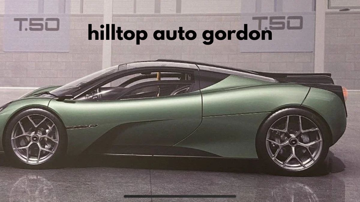 hilltop auto gordon