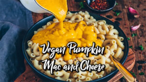 Vegan Pumpkin Mac and Cheese