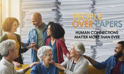 People Over Papers: Human Connections Matter More Than Ever