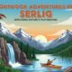 Outdoor Adventures in Serlig: Exploring Nature's Playground